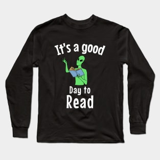 It's a good day to read Long Sleeve T-Shirt